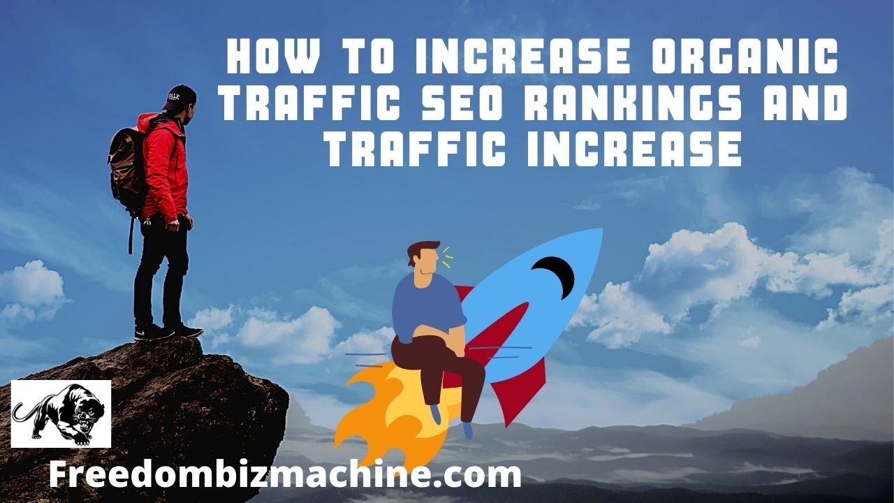 How to increase organic traffic SEO rankings and traffic increase