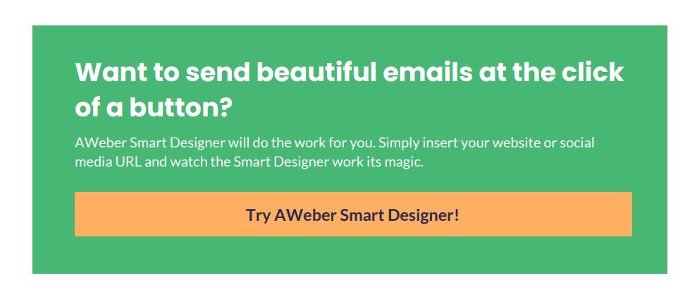 Try AWeber Smart Designer!