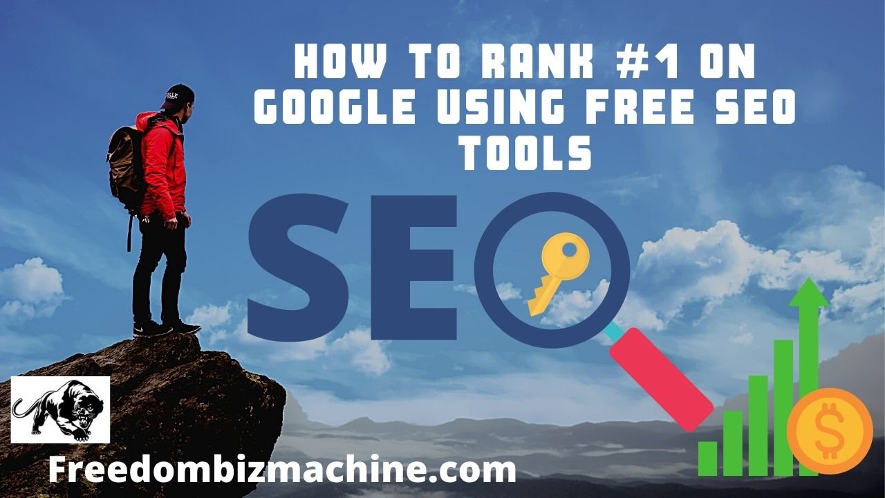 How to Rank #1 on Google Using Free SEO Tools