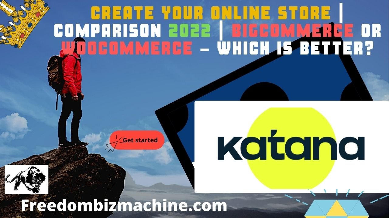 Create your online store | Comparison 2022 | BigCommerce or WooCommerce - Which is better?