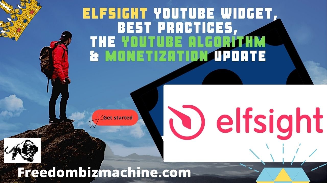 elfsight YouTube Widget, Best Practices, The YouTube Algorithm & Monetization Update